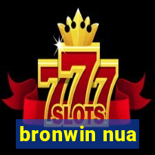 bronwin nua